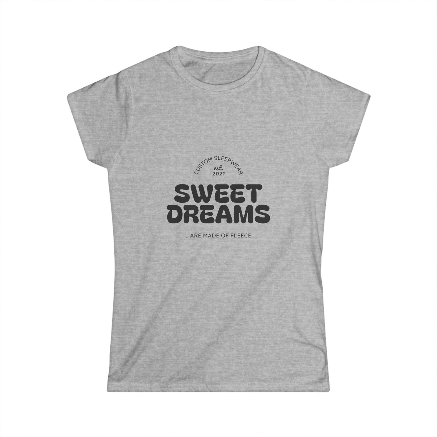 Sweet Dreams Women's Softstyle Tee