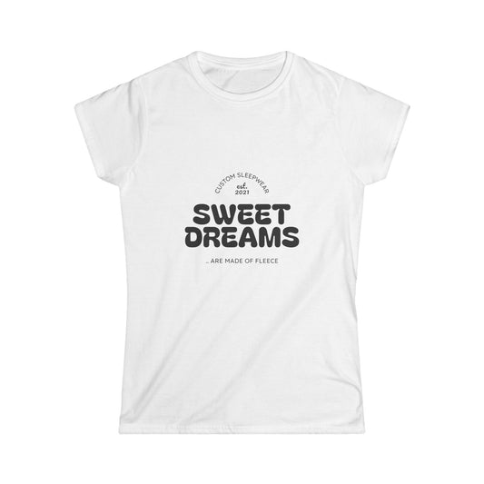 Sweet Dreams Women's Softstyle Tee